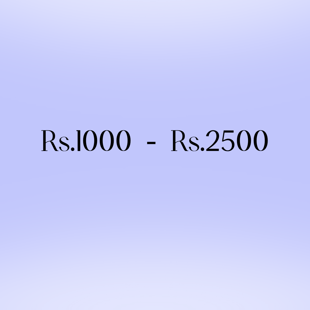 Rs. 1000- Rs.2500